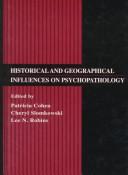 Cover of: Historical and geographical influences on psychopathology