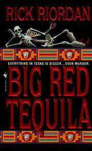 Big Red Tequila by Rick Riordan