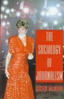 Cover of: The sociology of journalism