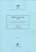 Robot control 1997 : SYROCO '97 : a proceedings volume from the 5th IFAC symposium, Nantes, France, 3-5 September 1997