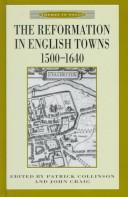 The Reformation in English towns, 1500-1640