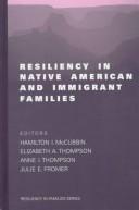 Cover of: Resiliency in Native American and immigrant families