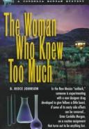 Cover of: The woman who knew too much: a Cordelia Morgan mystery