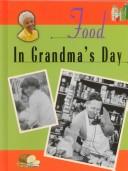 Cover of: Food in Grandma's day