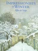 Cover of: Impressionists in winter: effets de neige