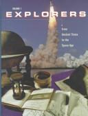 Explorers : from ancient times to the space age. Vol.1