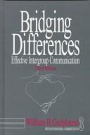 Bridging differences : effective intergroup communication