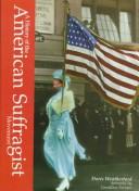 Cover of: A history of the American suffragist movement