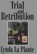 Cover of: Trial & retribution