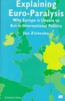Cover of: Explaining Euro-paralysis: why Europe is unable to act in international politics