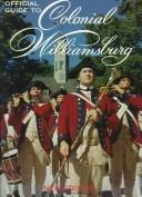 Cover of: Official guide to Colonial Williamsburg