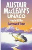 Cover of: Alistair MacLean's UNACO: borrowed time