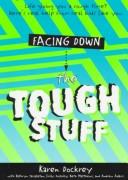 Cover of: Facing down the tough stuff