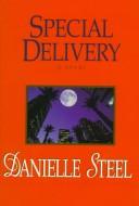 Special delivery by Danielle Steel