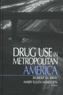 Drug use in metropolitan America