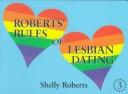Cover of: Roberts' rules of lesbian dating