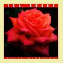 Cover of: Tea roses