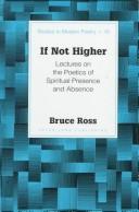 Cover of: If not higher: lectures on the poetics of spiritual presence and absence