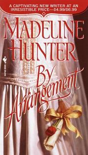 By arrangement by Madeline Hunter