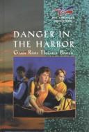 Danger in the harbor by JoAnn A. Grote