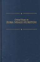 Cover of: Critical essays on Zora Neale Hurston