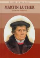 Cover of: Martin Luther: the great reformer