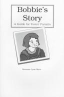Cover of: Bobbie's story: a guide for foster parents