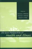 Cover of: Life-span perspectives on health and illness