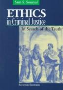 Cover of: Ethics in criminal justice by Souryal, Sam S.