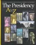 Cover of: The presidency A to Z