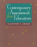 Cover of: Contemporary assessment for educators by Clinton I. Chase