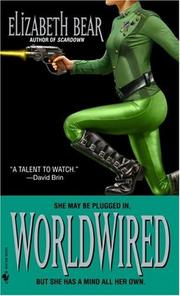 Cover of: Worldwired by Elizabeth Bear