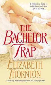 Cover of: The Bachelor Trap by Elizabeth Thornton