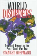 World disorders : troubled peace in the post-Cold War era