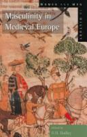 Cover of: Masculinity in medieval Europe by edited by Dawn Hadley.