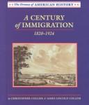 Cover of: A century of immigration by Christopher Collier