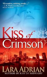 Kiss of Crimson (The Midnight Breed, Book 2) by Lara Adrian, Lara Adrian