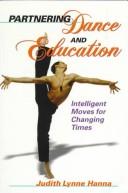 Cover of: Partnering dance and education: intelligent moves for changing times