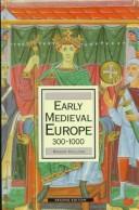 Early medieval Europe, 300-1000 by Roger Collins