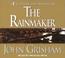Cover of: The Rainmaker (John Grishham)