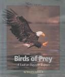 Cover of: Birds of prey: a look at daytime raptors