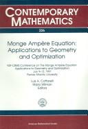 Monge Ampère equation : applications to geometry and optimization : NSF-CBMS Conference on the Monge Ampère Equation, Applications to Geometry and Optimization, July 9-13, 1997, Florida Atlantic Unive