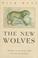 Cover of: The new wolves