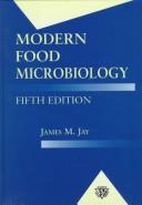 Cover of: Modern food microbiology