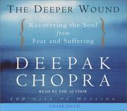 Cover of: The Deeper Wound (Deepak Chopra)