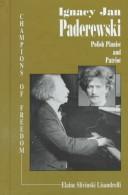 Cover of: Ignacy Jan Paderewski: Polish pianist and patriot