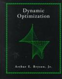 Cover of: Dynamic optimization by Arthur E. Bryson