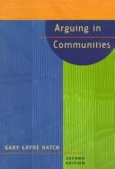 Cover of: Arguing in communities