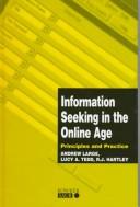 Information seeking in the online age : principles and practice