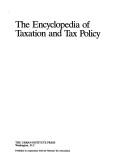 The encyclopedia of taxation and tax policy by Joseph J. Cordes, Robert D. Ebel, Jane Gravelle